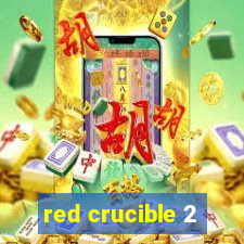 red crucible 2